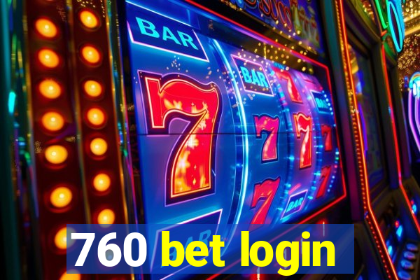 760 bet login